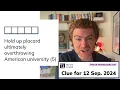 Minute Cryptic Clue for 12 Sep 2024 Hold up placard ultimately overthrowing American University