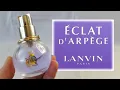 LANVIN Eclat d Arpege Review Timeless Elegant