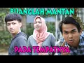 Download Lagu BUANGLAH MANTAN PADA TEMPATNYA