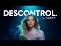 DJ Calma - Descontrol (Original Mix)
