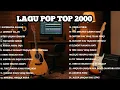 Download Lagu Kumpulan Lagu Pop Indonesia Era 2000an | Nostalgia Lagu Cinta \u0026 Hits Terbaik