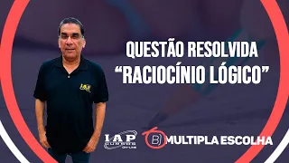 QUESTÃO: RACIOCÍNIO LÓGICO | Múltipla Escolha