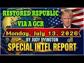 JUDY BYINGTON Special Intel Report RESTORED REPUBLIC VIA A GCR Update Monday July 13 2026