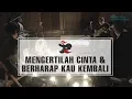 Download Lagu J-Rocks - Mengertilah Cinta \u0026 Berharap Kau Kembali | Live @ Aquarius Studio