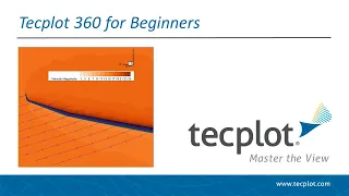 Tecplot 360 for Beginners