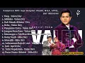 Lagu KUMPULAN LAGU MP3 YANG DIBAWAKAN VALEN , MILA , APRIL DA7 DI INDOSAR