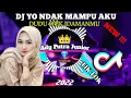 Download Lagu DJ YO NDAK MAMPU AKU-DUDU SPEK IDAMANMU VIRAL TIK TOK 2022✓✓✓