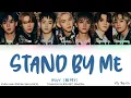 Download Lagu WayV (威神V/웨이션브이) – Stand By Me (Color Coded Chin|Han|Pinyin|Eng Lyrics/歌词/가사)