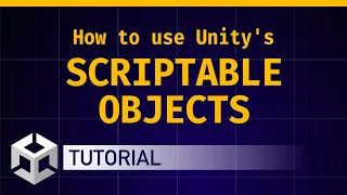 How to use Unity s Scriptable Objects tutorial