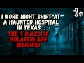 Download Lagu I Work Night Shift At A Haunted Hospital in Texas…The 7 Rules of Isolation Are Bizarre!