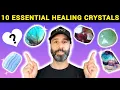 10 Healing Crystals EVERYONE Must Have and WHY