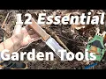 12 Essential GARDEN TOOLS for Spring