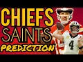CHIEFS vs SAINTS and PREDICTION Kansas City Chiefs News Today