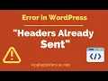 Solved Cannot Modify Header Information Headers Already Sent Error in WordPress