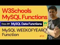 MySQL Functions MySQL Date Functions - MySQL WEEKOFYEAR Function 201 W3Schools SQL
