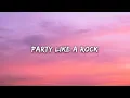 Shop Boyz - Party Like A Rockstar (Lyrics)