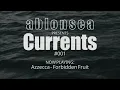 ablonsea - Currents 001 [Energetic House Mix]