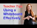 Teachers Use a Whiteboard Effectively