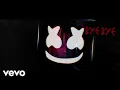 Download Lagu Marshmello \u0026 Juice WRLD - Bye Bye (Official Lyric Video)