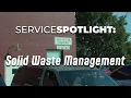 ServiceSPOTLIGHT Solid Waste Management