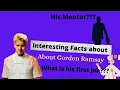 Interesting Facts About Gordon Ramsay That You Probably Don t Know