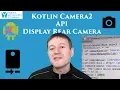Kotlin Camera2 API display rear camera
