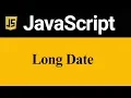 Long Date in JavaScript Hindi