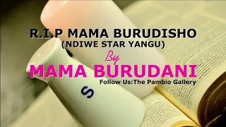 mama burudani r i p mama burudisho ndiwe star yangu audio extended beat 