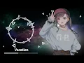 Download Lagu Nightcore -  Vacation (Slow)