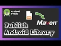 Publish an Android Library to MavenLocal with Gradle Android Studio