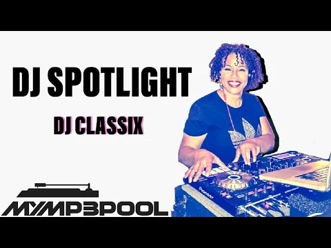 Download MP3 MyMP3Pool DJ Spotlight: DJ Classix - 21 Days Of Abundance Challenge