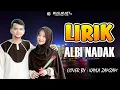 Download Lagu Albi Nadak - ( Lirik | Cover By : Kayla Zamzam )