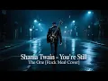 Lagu Shania Twain - You're Still The One [Rock Metal Cover] by @metaluniverse1