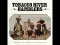 Climb That Hill - Tobacco River Ramblers