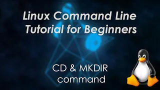 Linux Command Line tutorial for beginners cd mkdir commands