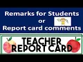 Teacher s Remarks for Students on Report Card Report card Remarks for students