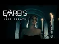 Download Lagu EMREI'S - Last Breath (Official Music Video)