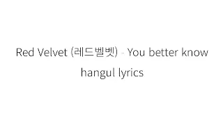 Download Red Velvet (레드벨벳 ) You Better Know || hangul lyrics MP3