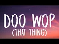Download Lagu Lauryn Hill - Doo Wop (That Thing) (Lyrics)