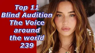 Top 11 Blind Audition (The Voice around the world 239)