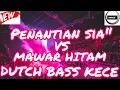 Download Lagu DJ PENANTIAN SIA SIA VS MAWAR HITAM |JUNGLE DUTCH | MEGA BASS | DJANDES