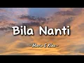 Download Lagu Mario G Klau - Bila Nanti - Lirik Lagu