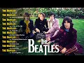 Lagu The Beatles Songs Collection - The Beatles Greatest Hits Full Album 1 #2023