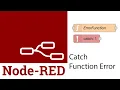 Catch Function Errors in Node-Red