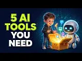5 AI Tools Everyone Should Know
