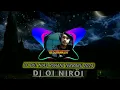 DJ OI NIRÖI | DJ DUT NIAS ROHANI ENAK TERBARU 2024 BY DJ SUHARD