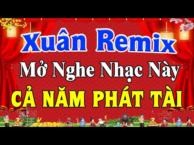 Download MP3 LK Nhạc Xuân 2024 Remix SÔI ĐỘNG Hay Nhất Việt Nam | Nhạc Tết Remix Chúc Mừng Năm Mới 2024