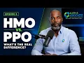 Don t Pick a Medicare Advantage Plan Until You Watch This HMO vs PPO
