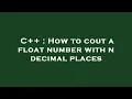 C How to cout a float number with n decimal places