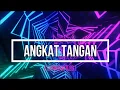 ANGKAT TANGAN - ASILA MAISA [ DJ KIN BOOTLEG ]